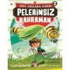 Pelerinsiz Kahraman - Dev Arılara Karşı 2