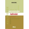 Penceremden Kelimeler