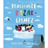 Penguenler Kazak Giymez