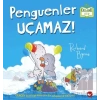 Penguenler Uçamaz! (Ciltli)