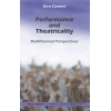 Performance and Theatricality
