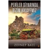 Periler Diyarında Bizim Hikayemiz