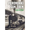 Perondaki Son Tren