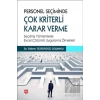 Personel Seçiminde Çok Kriterli Karar Verme