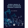 Petrol Arama ve Üretim Sektöründe Finansal Konular - Dr. M. Fatih Boz
