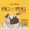 Pig Adında Bir Yalancı