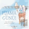 Pijama Günü!
