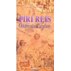 Piri Reis - Ölümsüz Ceylan