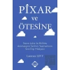 Pixar ve Ötesine
