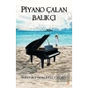 Piyano Çalan Balıkçı