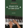 Piyano İçin 10 Türk Ezgisi