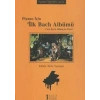 Piyano İçin İlk Bach Albümü / First Bach Album for Piano