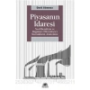 Piyasanın İdaresi: Neoliberalizm ve Bağımsız Düzenleyici Kurumların Anatomisi