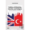 Politics of Ethnicity, Identity and Religion