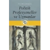 Politik Profesyoneller ve Uzmanlar