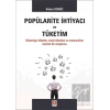 Popülarite İhtiyacı ve Tüketim