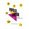 POPÜLER KÜLTÜR Nedir Ne Değildir?