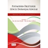 Postmodern Örgütlerde Güncel Davranışsal Konular