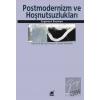 Postmodernlik ve Hoşnutsuzlukları