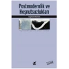 Postmodernlik ve Hoşnutsuzlukları