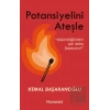 Potansiyelini Ateşle: Düşündüğünden Çok Daha Fazlasısın