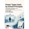Power Types Used by School Principals: A Scale Development Study Based on Etzioni’s Organizational Compliance Model