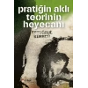 Pratiğin Aklı Teorinin Heyecanı