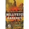 Pratikten Teoriye Milliyetçi Hareket