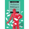 Prekarya Bildirgesi: Hakların Kısılmasından Yurttaşlığa