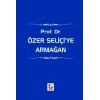 Prof. Dr. Özer Seliçi'ye Armağan
