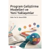 Program Geliştirme Modelleri ve Yeni Yaklaşımlar