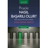 Projeler Nasıl Başarılı Olur?<br />Mühendisler İçin Risk Yönetim Rehberi Temel Kavramlar – Tecrübe Paylaşımları – Uygulama Önerileri