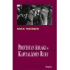 Protestan Ahlakı ve Kapitalizmin Ruhu