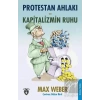 Protestan Ahlakı ve Kapitalizmin Ruhu
