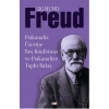 Psikanaliz Üzerine Beş Konferans ve Psikanalize Toplu Bakış