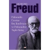 Psikanaliz Üzerine Beş Konferans ve Psikanalize Toplu Bakış