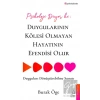 Psikoloji Diyor ki Duygularının Kölesi Olmayan Hayatının Efendisi Olur