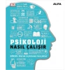 Psikoloji Nasıl Çalışır
