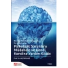 Psikolojik Sorunlara Müdahale ve Kendi Kendine Yardım Kitabı