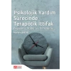 Psikolojik Yardım Sürecinde Terapötik İttifak