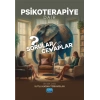 Psikoterapiye Dair Sorular ve Cevaplar