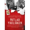 Putlar Yıkılırken