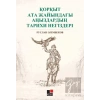 Qorqıt Ata Jayındağı Anızdarın Tarixi Negizderi