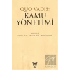 Quo Vadis: Kamu Yönetimi