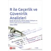 R ile Geçerlik ve Güvenirlik Analizleri