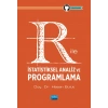 R ile İstatistiksel Analiz ve Programlama