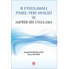 R Uygulamalı Panel Veri Analizi ve Ampirik Bir Uygulama Ayşegül İşcanoğlu Çekiç