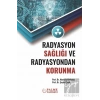 Radyasyon Sağlığı ve Radyasyondan Korunma