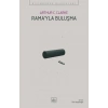 Rama’yla Buluşma