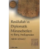 Rasulullah’ın Diplomatik Münasebetleri ve Barış Andlaşmaları